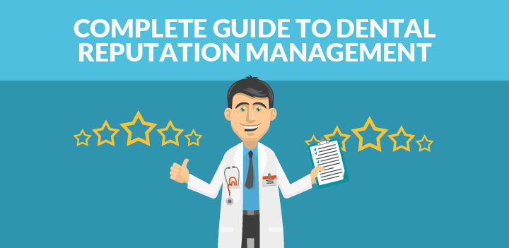 Reputation management for dentists