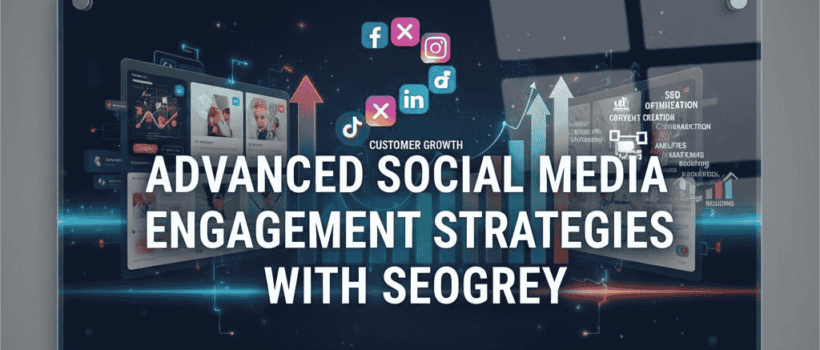 Advanced Social Media Strategy SEOgrey 2026